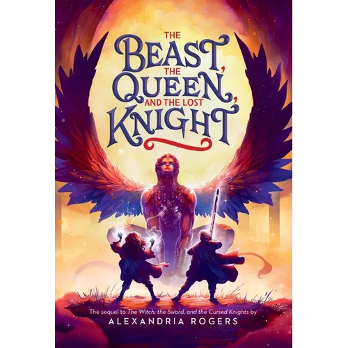 The Beast, the Queen, and the Lost Knight - Hardcover