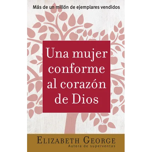 Una Mujer Conforme Al Corazón de Dios Sabiduría Práctica Para La Mujer (Spanish Edition) - Paperback