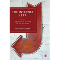 The Internet Left: Ideology in the Age of Social Media - Paperback