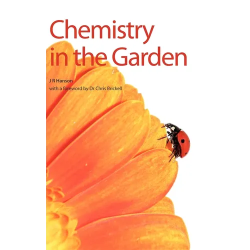 Chemistry in the Garden - Hardcover