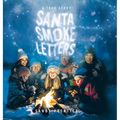 Santa Smoke Letters: A True Story - Hardcover