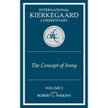 International Kierkegaard Commentaty Volume 2: The Concept of Irony - Hardcover