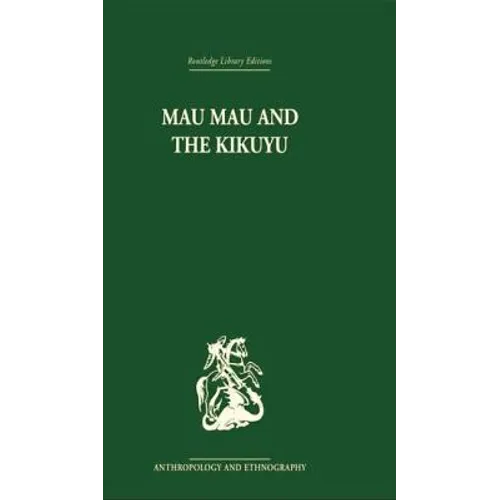 Mau Mau and the Kikuyu - Paperback