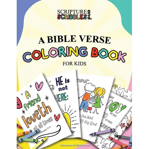 Scripture and Scribbles, A Bible Verse Coloring Book for Kids - Paperback
