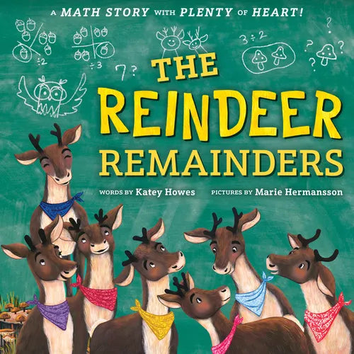 The Reindeer Remainders: A Math Story with Plenty of Heart - Hardcover
