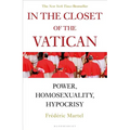 In the Closet of the Vatican: Power, Homosexuality, Hypocrisy; The New York Times Bestseller - Paperback