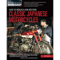 How to Rebuild and Restore Classic Japanese Motorcycles - Paperback