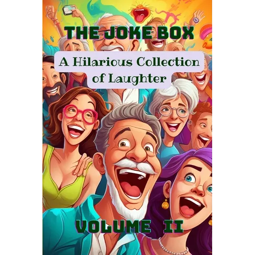 The Joke Box - A Hilarious Collection of Laughter: Volume II - Paperback