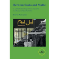 Between Souks and Malls: A Semiotic Reading of the Linguistic Landscape of Saudi Arabia - Paperback