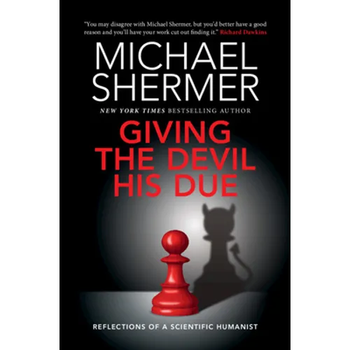 Giving the Devil His Due: Reflections of a Scientific Humanist - Paperback