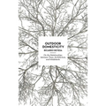 Outdoor Domesticity: On the Relationships Between Trees, Architecture, and Inhabitants - Paperback