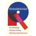 Rinkeldekinkel: An Anthology of Dutch Poetry - Paperback