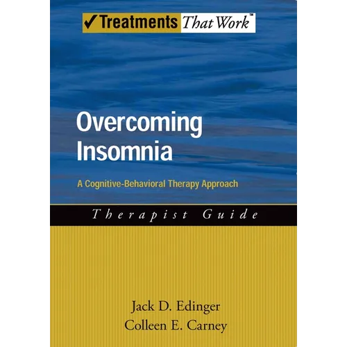 Overcoming Insomnia Therapist Guide: A Cognitive-Behavioral Therapy Approach - Paperback