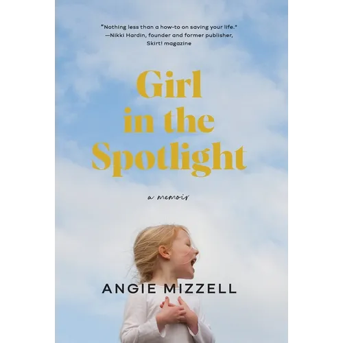 Girl in the Spotlight - Hardcover