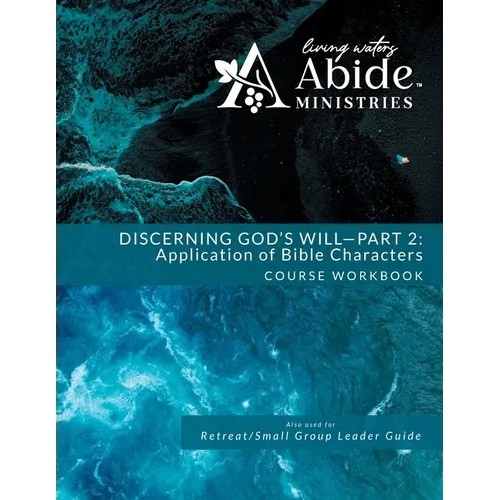 Discerning God's Will - 2: Study of Bible Characters Workbook (& Leader Guide) - Paperback