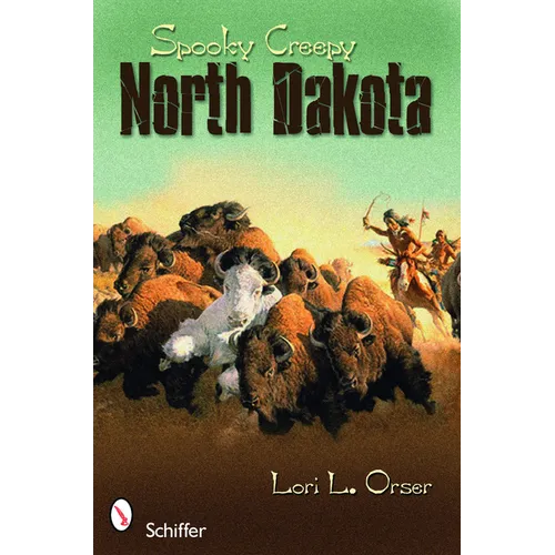 Spooky Creepy North Dakota - Paperback