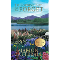 To Forgive but Not to Forget - Hardcover