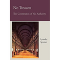 No Treason The Constitution of No Authority - Paperback