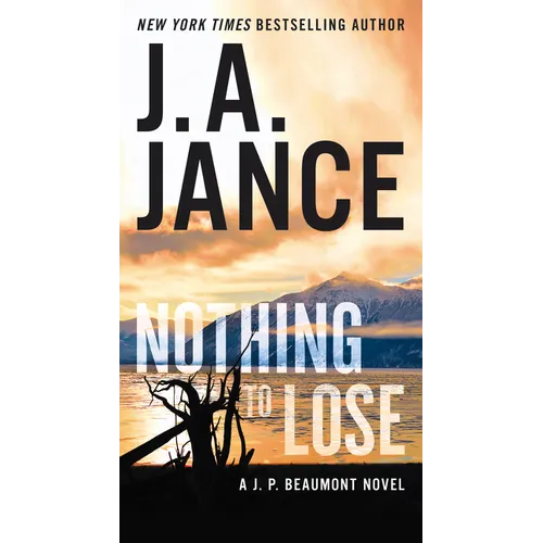 Nothing to Lose: A J.P. Beaumont Novel - Mass Market Paperbound