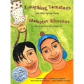 Laughing Tomatoes and Other Spring Poems: Jitomates Risueños Y Otros Poemas de Primavera - Paperback