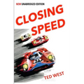 Closing Speed: The Unabridged Edition - Paperback
