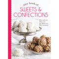 Tiny Book of Sweets & Confections: Decadent Treats for Special Occasions - Hardcover