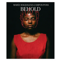 María Magdalena Campos-Pons: Behold - Hardcover