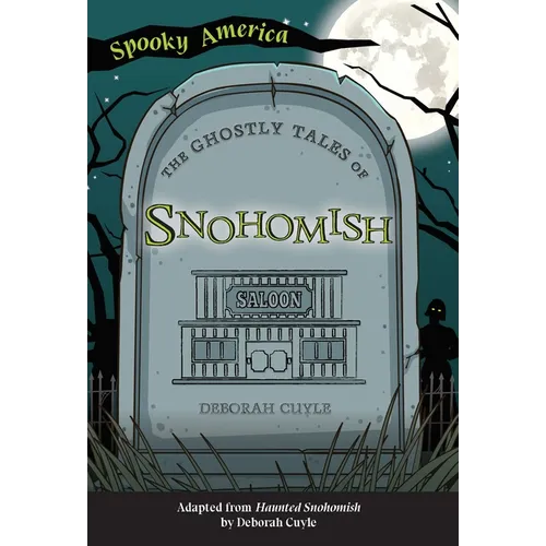 The Ghostly Tales of Snohomish - Paperback