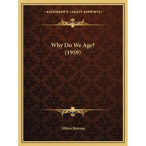 Why Do We Age? (1959) - Paperback