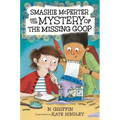 Smashie McPerter and the Mystery of the Missing Goop - Hardcover