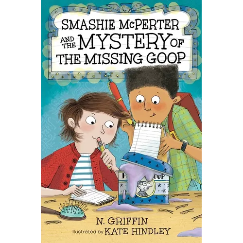 Smashie McPerter and the Mystery of the Missing Goop - Hardcover