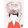 I'm a Mess - Paperback