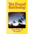 The Found Battleship - Paperback