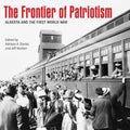 The Frontier of Patriotism: Alberta and the First World War - Paperback