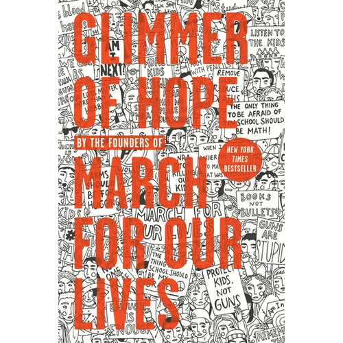 Glimmer of Hope: How Tragedy Sparked a Movement - Hardcover