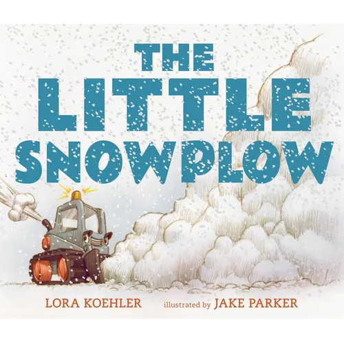 The Little Snowplow - Hardcover