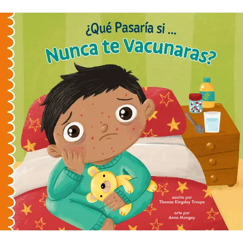 ¿Qué Pasaría Si Nunca Recibieras Las Vacunas? - Paperback