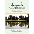 Maryvale Golf Course - Hardcover