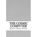 The Cosmic Computer - Paperback