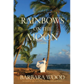 Rainbows on the Moon - Paperback