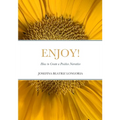 Enjoy: How to Create a Positive Narrative - Paperback