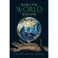 When the World Was New - Paperback