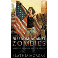 Freedom Against Zombies - Paperback