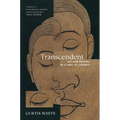 Transcendent: Art and Dharma in a Time of Collapse - Paperback