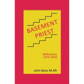 Basement Priest: Reflections 1970-2020 - Paperback