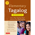 Elementary Tagalog Workbook: Tara, Mag-Tagalog Tayo! Come On, Let's Speak Tagalog! (Online Audio Download Included) - Paperback