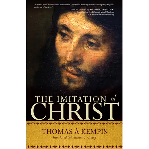 The Imitation of Christ: A Timeless Classic for Contemporary Readers - Paperback