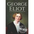 George Eliot: A Life from Beginning to End - Paperback