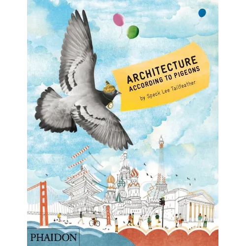 Architecture According to Pigeons - Hardcover