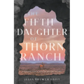 The Fifth Daughter of Thorn Ranch - Paperback